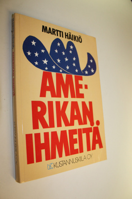 Martti Häikiö : Amerikan ihmeitä