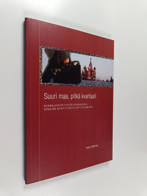 Tapani Mäkinen : Suuri maa, pitkä kvartaali : suomalaisyr...