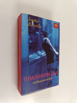 Sophie Kinsella : Himoshoppaajan ratkaiseva askel