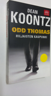 Dean R Koontz : Odd Thomas : hiljaisten kaupunki