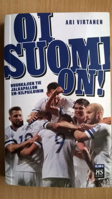 Oi Suomi On! Huuhkajien tie EM-kisoihin.