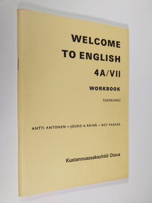 Welcome to English 4A/7 : Workbook - yleiskurssi