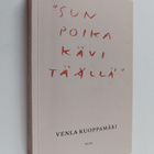 Venla Kuoppamäki : "Sun poika kävi täällä" - pikkukuva 1