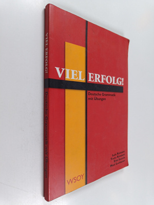 Laila Kultalahti : Viel Erfolg! : deutsche Grammatik mit ...
