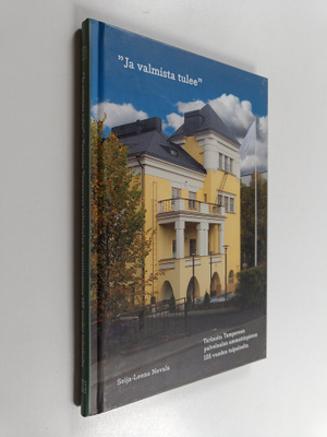 Seija-Leena Nevala : Ja valmista tulee : tarinoita Tamper...
