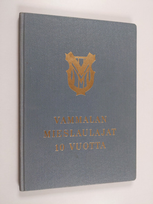 Vammalan mieslaulajat 10 vuotta