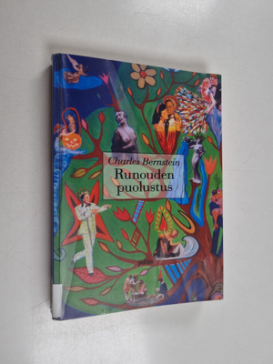 Charles Bernstein : Runouden puolustus : runoja ja esseit...