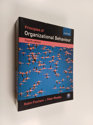 Robin Fincham : Principles of organizational behaviour