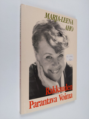 Marja-Leena Aho : Rakkauden parantava voima