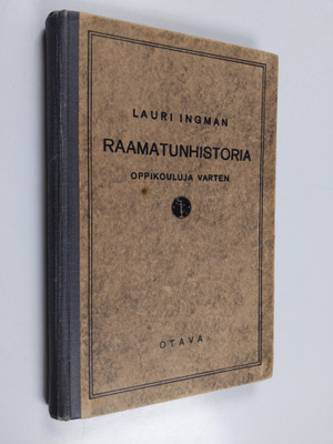 Lauri Ingman : Raamatunhistoria oppikouluja varten