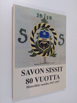 Veikko Riisiö : Partiolippukunta Savon Sissit 80 vuotta