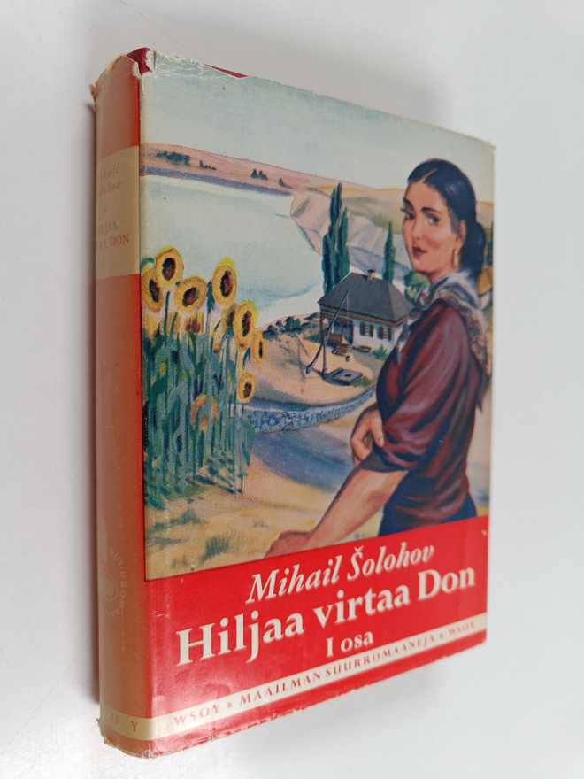M. A. Solohov : Hiljaa virtaa Don 1