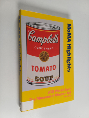 MoMA highlights : 350 works from the Museum of Modern Art...