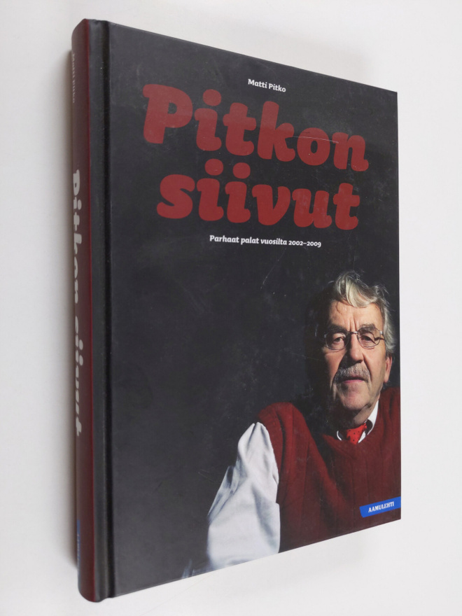 Matti Pitko : Pitkon siivut : parhaat palat vuosilta 2002...