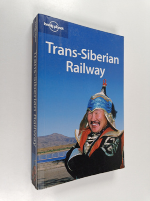 Simon Richmond : Trans-Siberian railway