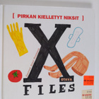 Anssi Orrenmaa : Pirkan kielletyt niksit : X files - pikkukuva 1