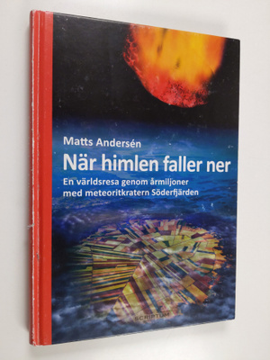 Matts Andersen : När himlen faller ner : en världsresa ge...