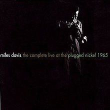 Miles Davis: The Complete Live at the Plugged Nickel 1965