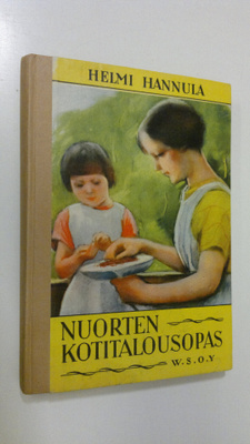 Helmi Hannula : Nuorten kotitalousopas