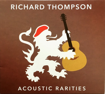 Richard Thompson: Acoustic Rarities -cd