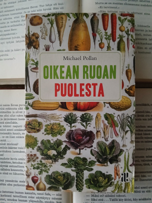 Michael Pollan - Oikean ruoan puolesta (pokkari)