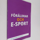 Jesper Englin : Föräldrar och e-sport - att vara förälder... - pikkukuva 1