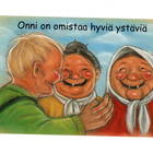 °°ONNI ON OMISTAA HYVIÄ YSTÄVIÄ°° -KORTTI / Hörölä - pikkukuva 1