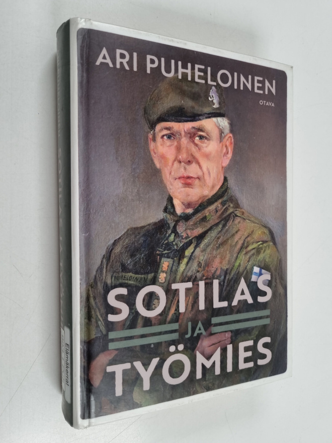 Ari Puheloinen : Sotilas ja työmies : muistikuvia ja miet...