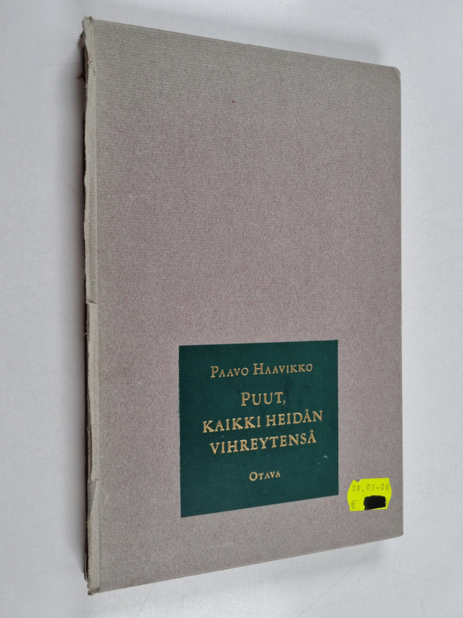 Paavo Haavikko : Puut, kaikki heidän vihreytensä