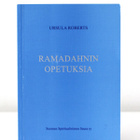 Ursula Roberts - RAMADAHNIN OPETUKSIA & RAMADAHNIN VIISAUTTA - pikkukuva 2