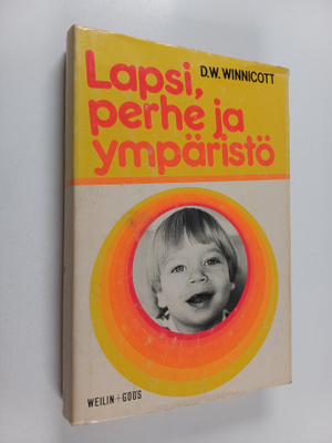 D. W. Winnicott : Lapsi, perhe ja ympäristö