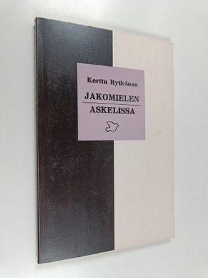Kerttu Rytkönen : Jakomielen askelissa