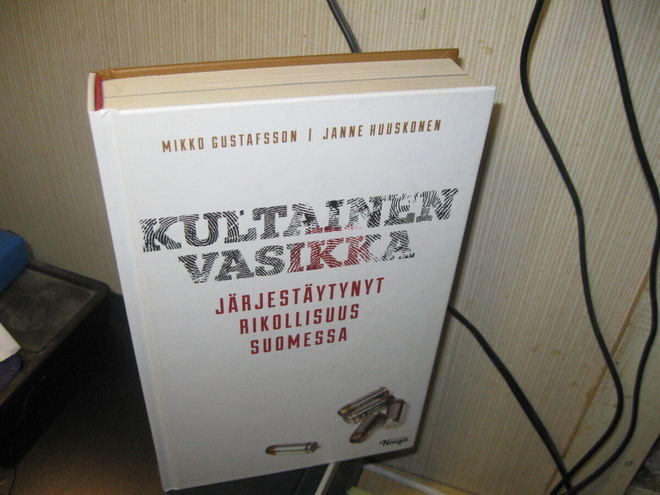 Kultainen vasikka Järjestäytynyt rikollisuus Suomessa