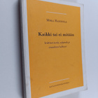 Mika Hannula : Kaikki tai ei mitään : kriittinen teoria, ... - pikkukuva 1