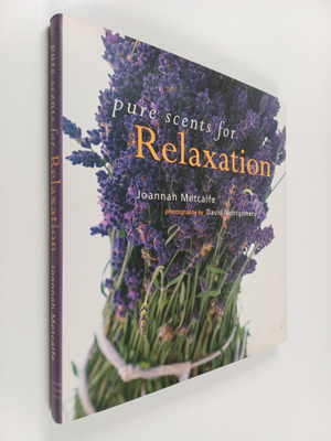 Joannah Metcalfe : Pure scents for relaxation