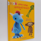 Mia Bengtsson : Virka roliga amigurumis : lätta att göra ... - pikkukuva 1