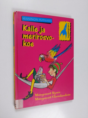 Margaret Ryan : Kalle ja merirosvokoe