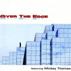 Over The Edge Featuring Mickey Thomas - Over The Edge (CD)