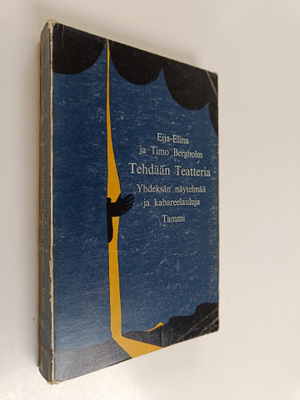 Eija-Elina Bergholm : Tehdään teatteria