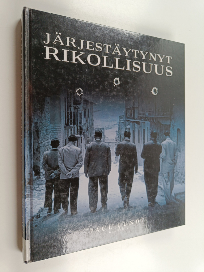 Paul Lunde : Järjestäytynyt rikollisuus