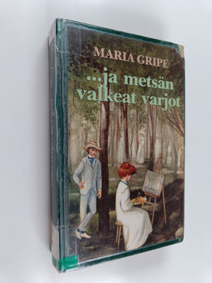 Maria Gripe : ja metsän valkeat varjot