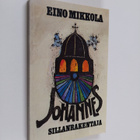 Eino Mikkola : Johannes sillanrakentaja (signeerattu, tek... - pikkukuva 1