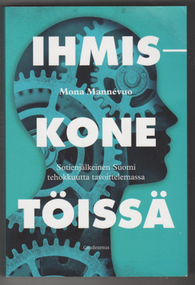 MONA MANNEVUO »IHMISKONE TYÖSSÄ»