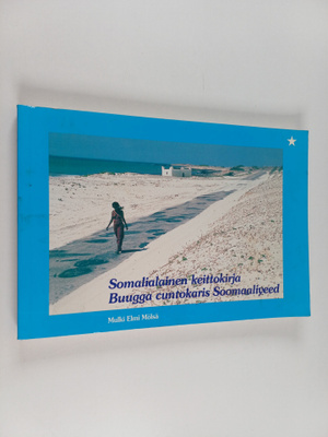 Somalialainen keittokirja = Buugga cuntokaris Soomaaliyeed