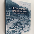 Sirkka-Liisa Ranta : Peltolankylästä Harjunsalmeksi : Jär... - pikkukuva 1