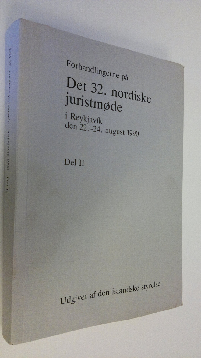Det 32. nordiske juristmode i Reykjavik den 22.-24. augus...