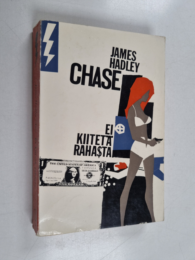 James Hadley Chase : Ei kiitetä rahasta
