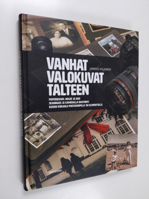 Jarkko Viljanen : Vanhat valokuvat talteen