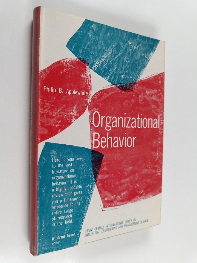 Philip B. Applewhite : Organizational behavior