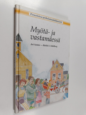 Ari Sainio ym. : Myötä- ja vastamäessä : perustietoa perh...